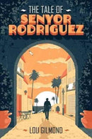 The Tale of Senyor Rodriguez-9781912054053