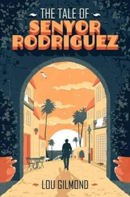The Tale of Senyor Rodriguez-9781912054053