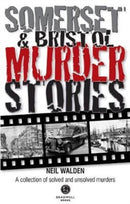 Somerset & Bristol Murder Stories-9781912060603