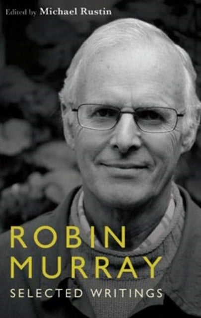 Robin Murray : Selected Political Writings-9781912064496