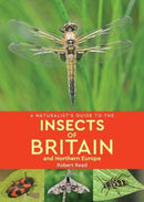 A Naturalist's Guide to the Insects of Britain and Northern Europe (2nd edition)-9781912081172