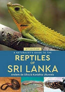 A Naturalist's Guide to the Reptiles of Sri Lanka (2nd edition)-9781912081233