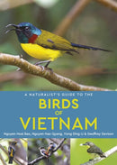 Naturalist’s Guide to the Birds of Vietnam