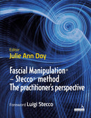 Fascial Manipulation(r) - Stecco(r) Method the Practitioner's Perspective-9781912085019