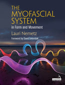The Myofascial System in Form and Movement-9781912085798