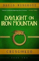 Daylight on Iron Mountain : Chung Kuo Book 2-9781912094714