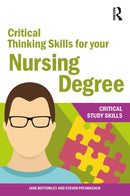 Critical Thinking Skills for your Nursing Degree-9781912096695