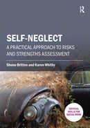 Self-neglect : A Practical Approach to Risks and Strengths Assessment-9781912096862