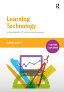 Learning Technology : A Handbook for FE Teachers and Assessors-9781912096930