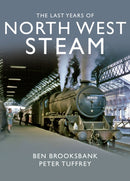 The Last Years Of North West Steam-9781912101115