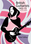 British Guitarists 1952-1972 : Electric Pioneers-9781912101276
