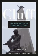 The Blindness of Sergeant Cluff-9781912101405