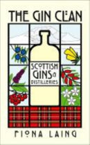 The Gin Clan : Scottish Gins and Distilleries-9781912101481