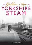 The Golden Age of Yorkshire Railways-9781912101726