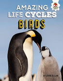 Amazing Life Cycles-Birds-9781912108367