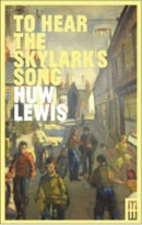To Hear the Skylark's Song - A Memoir of Aberfan
