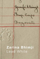 Zarina Bhimji: Lead White-9781912122189