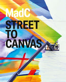 MadC : Street to Canvas-9781912122431