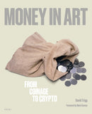 Money in Art : From Coinage to Crypto-9781912122967