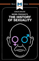 An Analysis of Michel Foucault''s The History of Sexuality