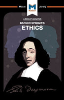 An Analysis of Baruch Spinoza''s Ethics