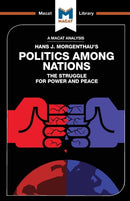 An Analysis of Hans J. Morgenthau''s Politics Among Nations