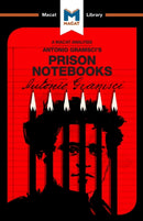 An Analysis of Antonio Gramsci's Prison Notebooks-9781912127429