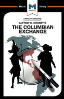 An Analysis of Alfred W. Crosby''s The Columbian Exchange