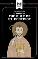 An Analysis of St. Benedict''s The Rule of St. Benedict