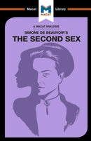 An Analysis of Simone de Beauvoir''s The Second Sex