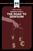 An Analysis of Friedrich Hayek''s The Road to Serfdom