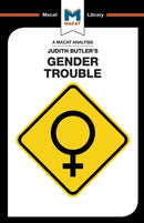 An Analysis of Judith Butler's Gender Trouble-9781912127764