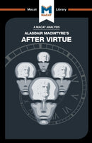 An Analysis of Alasdair MacIntyre''s After Virtue