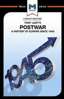 An Analysis of Tony Judt's Postwar : A History of Europe since 1945-9781912128013