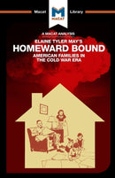 An Analysis of Elaine Tyler May''s Homeward Bound