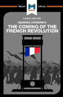 An Analysis of Georges Lefebvre''s The Coming of the French Revolution