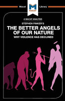 An Analysis of Steven Pinker''s The Better Angels of Our Nature