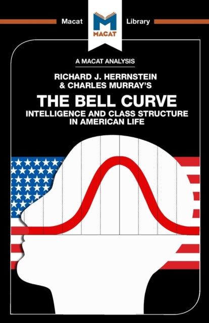 An Analysis of Richard J. Herrnstein and Charles Murray''s The Bell Curve