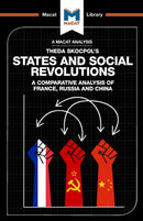 An Analysis of Theda Skocpol's States and Social Revolutions : A Comparative Analysis of France, Russia, and China-9781912128495