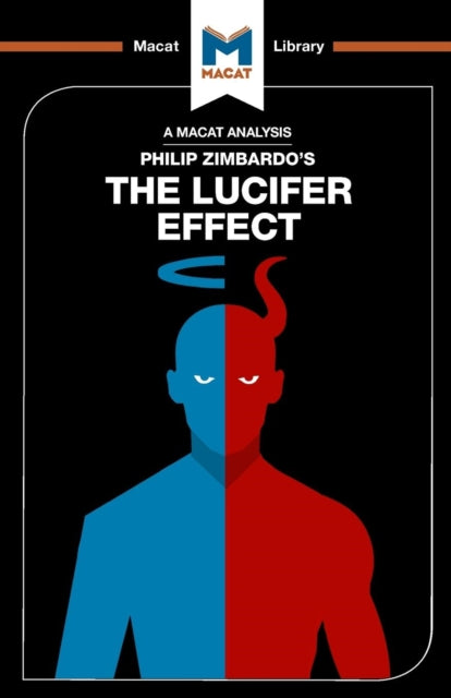 An Analysis of Philip Zimbardo''s The Lucifer Effect