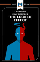 An Analysis of Philip Zimbardo''s The Lucifer Effect