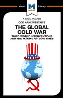 An Analysis of Odd Arne Westad''s The Global Cold War
