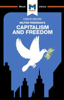 An Analysis of Milton Friedman's Capitalism and Freedom-9781912128709