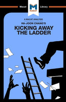 An Analysis of Ha-Joon Chang''s Kicking Away the Ladder