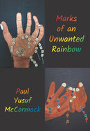 Marks of an Unwanted Rainbow-9781912130542
