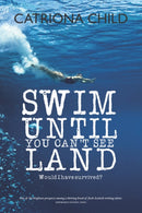 Swim Until You Can't See Land-9781912147021