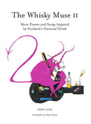 Whisky Muse, The: Scotch Whisky in Poem and Song