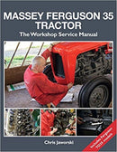 The Massey Ferguson 35 Tractor - Workshop Service Manual-9781912158515