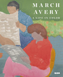 March Avery: A Life in Color-9781912165520