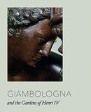 Giambologna – Court Sculptor to Ferdinando I